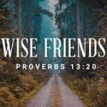 Prov. 13:20 – Wise Connections